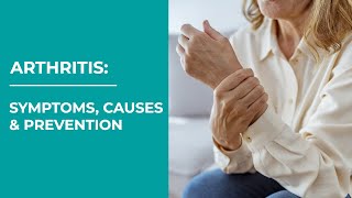 Arthritis: Know the Symptoms, Causes & Prevention | Healthie Genie