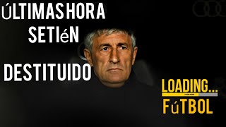 🔥OFICIAL: Quique Setién, destituido como técnico del Barça🔥