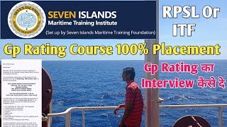 Seven Island Shipping Company//Gp Rating Course 100% Placement//ITF or RPSL 🛳️🚢⚓🧭