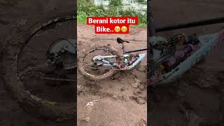 Berani kotor itu bike gaes…#shorts