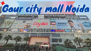 Gaur City Mall Noida | Mall near Noida Extension/in Greater Noida| Video of Gaur City Mall in Hindi