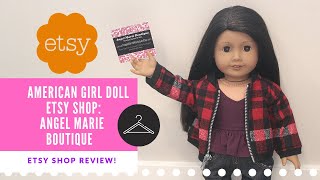 American Girl Doll Etsy Shop Review/Try On- Angel Marie Boutique