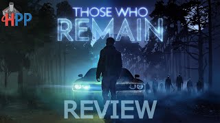 Those Who Remain Review