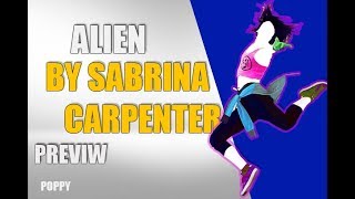 (PREVIW) Just Dance 2019- Alien by Sabrina Carpenter (mashup/fanmade)| POPPY