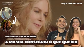 NOVE DESCONHECIDOS EP8 | Final satisfatório e emocionante - Review com spoiler.