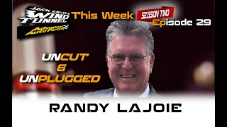 RANDY LAJOIE UNCUT & UNPLUGGED