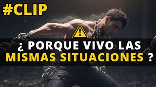 ¿Porque vivo las mismas situaciones? #desarrollointerior