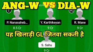 ANG-W vs DIW-W || ANG-W vs DIW-W Dream11 || ANG-W vs DIW-W Prediction || ANG-W vs DIW-W Today Match