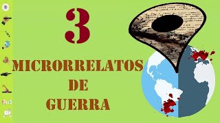 MICRORRELATOS GEOGRÁFICOS EN CONTEXTO DE GUERRAS