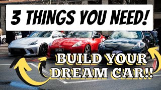 How To Start Your Dream Car Build!