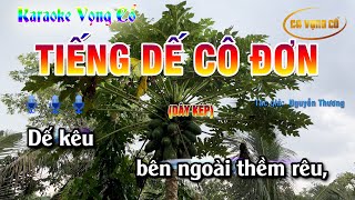 KARAOKE TIẾNG DẾ CÔ ĐƠN | VỌNG CỔ 1-2-6| BEAT HAY