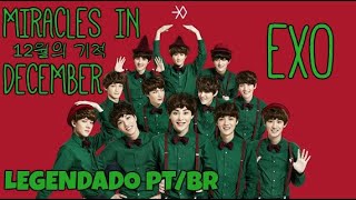 EXO (엑소) - 12월의 기적 (Miracles in December) [Legendado PT/BR + Hangul]