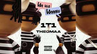 1t1 & Theomaa - Wa wa Waaaw (Audio Officiel)