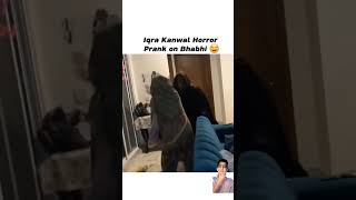 Iqra kanwal horror prank 😂 #comedy #funny #trendingshorts