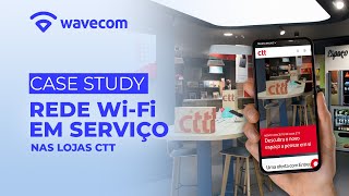 Rede Wi-Fi em serviço nas lojas CTT | Wavecom