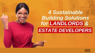 Sustainable Building Construction For Landlords & Real Estate Developers