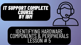 Identifying Hardware Components & peripherals | Lesson# 5