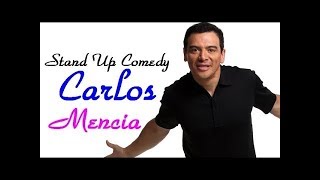 Best Carlos MenciaStand Up Comedy2018 Best Carlos Mencia Comedian Ever