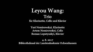 Leyou Wang: Trio für Klarinette, Cello und Klavier