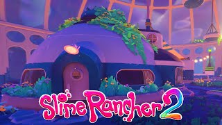 Expanding The Conservatory in Slime Rancher 2! [E5]