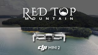 Red Top Mountain | 4KHD | DJI Mini 2