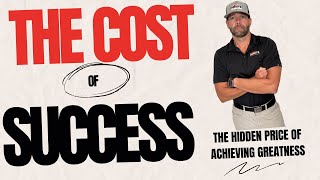 The Cost of Success: The Hidden Price of Achieving Greatness