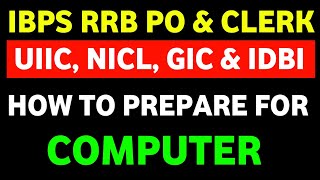 Computer Awareness For UIIC Assistant, NICL AO, RRB PO & Clerk, IDBI JAM & Executive Exams 2024