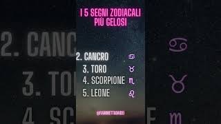 I 5 Segni Zodiacali Più Gelosi #curiosità #segnozodiacale #astrologia #oroscopo