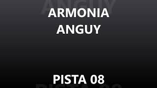 ARMONIA ANGUY - PISTA 08 - FLORES DEL RIO NEGRO