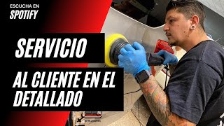 Ep 08 - Servicio al Cliente en el Detailing con Luis Ortiz de Chile