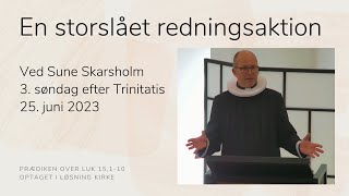 En storslået redningsaktion v/Sune Skarsholm