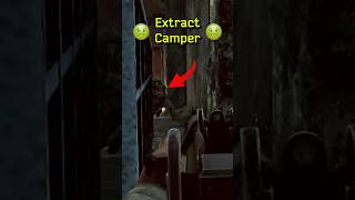 The fate EXTRACT CAMPERS deserve in Escape From Tarkov