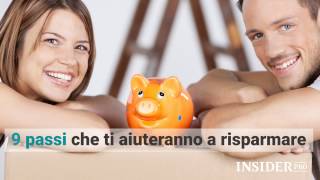 9 passi che ti aiuteranno a risparmare