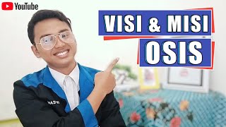 Visi dan Misi OSIS Terbaik