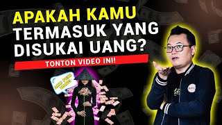 ORANG SEPERTI INI YANG AKAN MENARIK UANG DAN KEKAYAAN