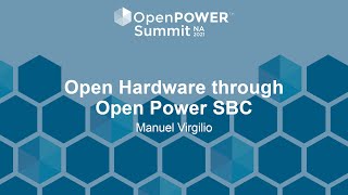 Open Hardware through Open Power SBC - Manuel Virgilio