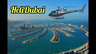 Helicopter tour over Dubai with Heli dubai - Amazing Safety Protocols for Helicopter Operations 2020