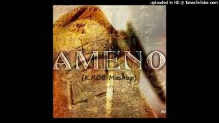 ERA - Ameno (K.ROB Mashup)