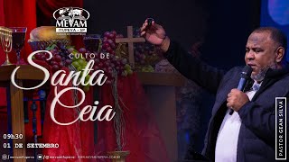 Culto de Santa Ceia - 09h30 - 01/09/2024