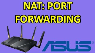 HOW TO: Setup NAT Port Forwarding Rules On ASUS RT-AX & RT-AC WiFi Routers