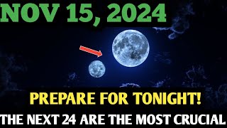 It's Coming! 15 November 2024 | Final Double Moon Energy is Here! Don’t Miss This Powerful Shift!