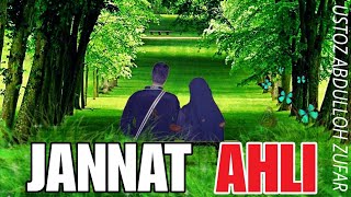 Jannat ahli. || Ustoz Abdulloh Zufar.