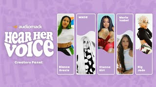 MNDR, Stunna Girl, Maria Isabel & Big Jade Talk Being in the Music Industry & More | Hear Her Voice