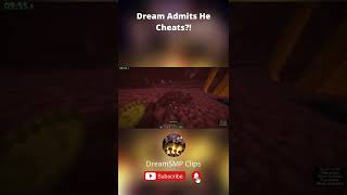 Dream Admits He Cheats !