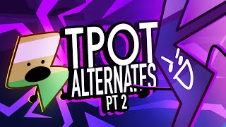 TPOT Alternates (Part 2)