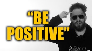 Stop Trying To Be So Positive! Julien Blanc On "Toxic Positivity"