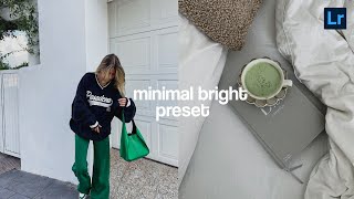 Minimal Bright preset | Instagram feed | lightroom free presets