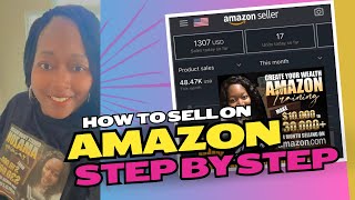 How to sell on Amazon step by step the EASY way!!! Start your Amazon business for 2024!!