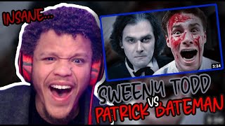 THIS IS LIKE.. SO INSANELY GOOD!!! Patrick Bateman vs Sweeney Todd  RAP BATTLE REACTION!!!