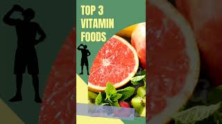 top  3   vitamin foods #shorts   | best 😋👌 | #vitamin #shortvideo